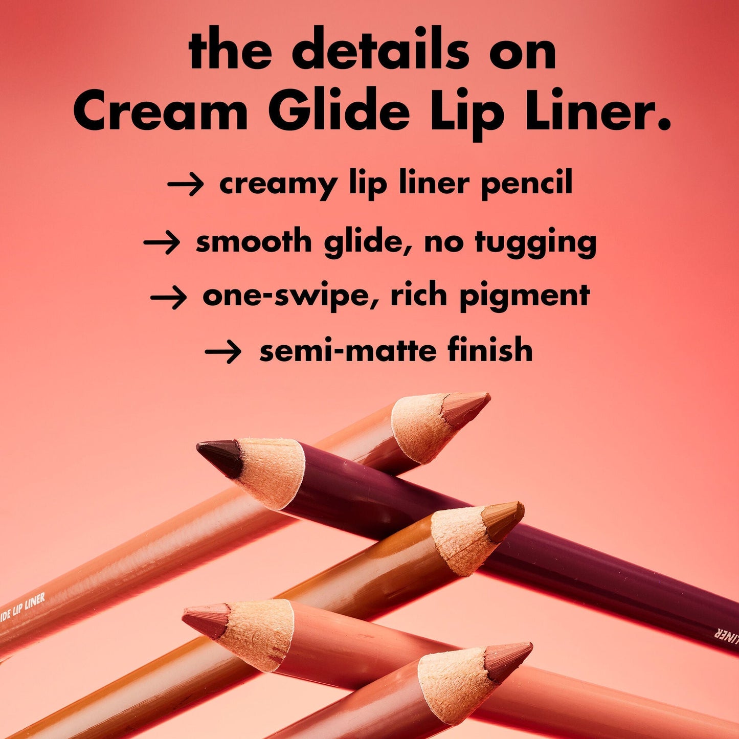 cream-glide-lip-liner-x5 0226_EDU_CreamGlideLiner_DETAILS_5bb281cb-cc03-40cf-b1e8-6c625ca59177.jpg