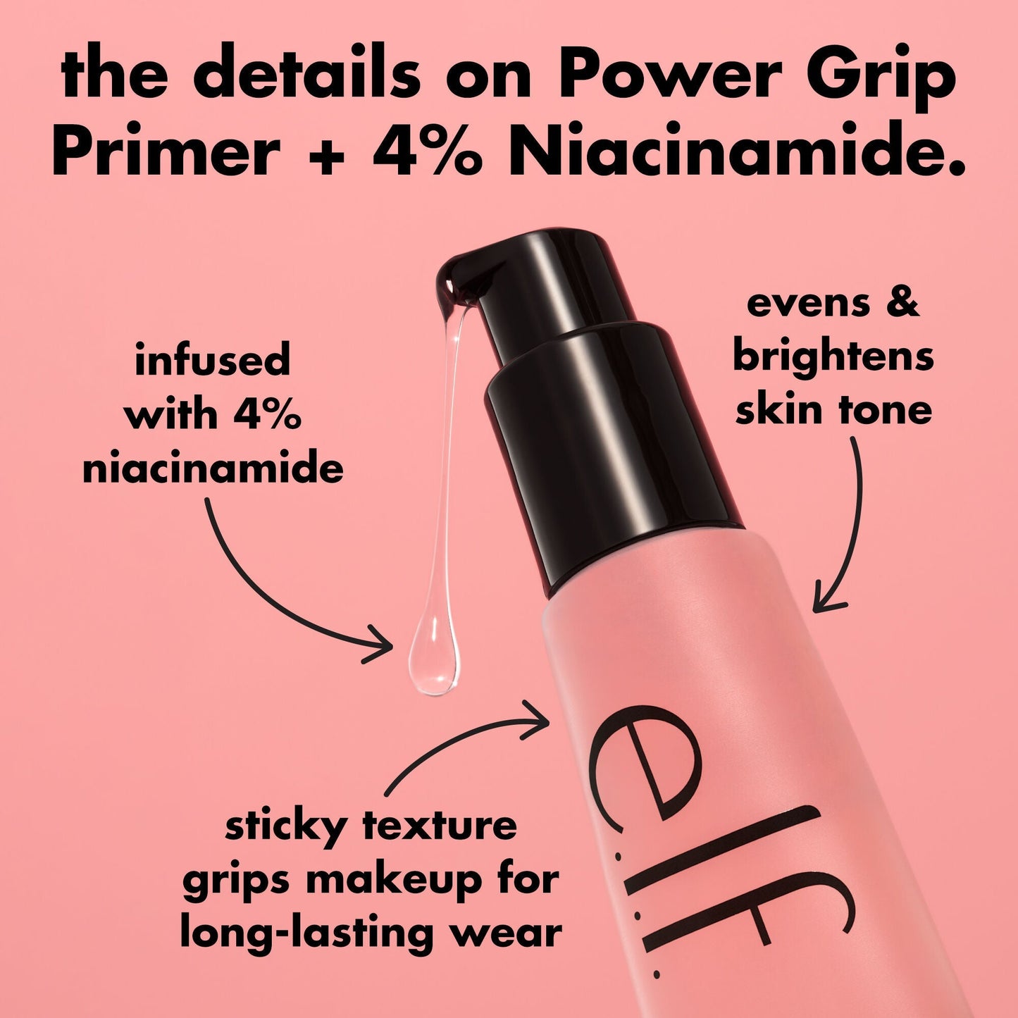power-grip-primer-4-niacinamide-w0 0226_EDU_PowerGripPrimerNiacinamide_Details_4ad32b9b-0c60-455e-af97-74a39c1a2d7e.jpg
