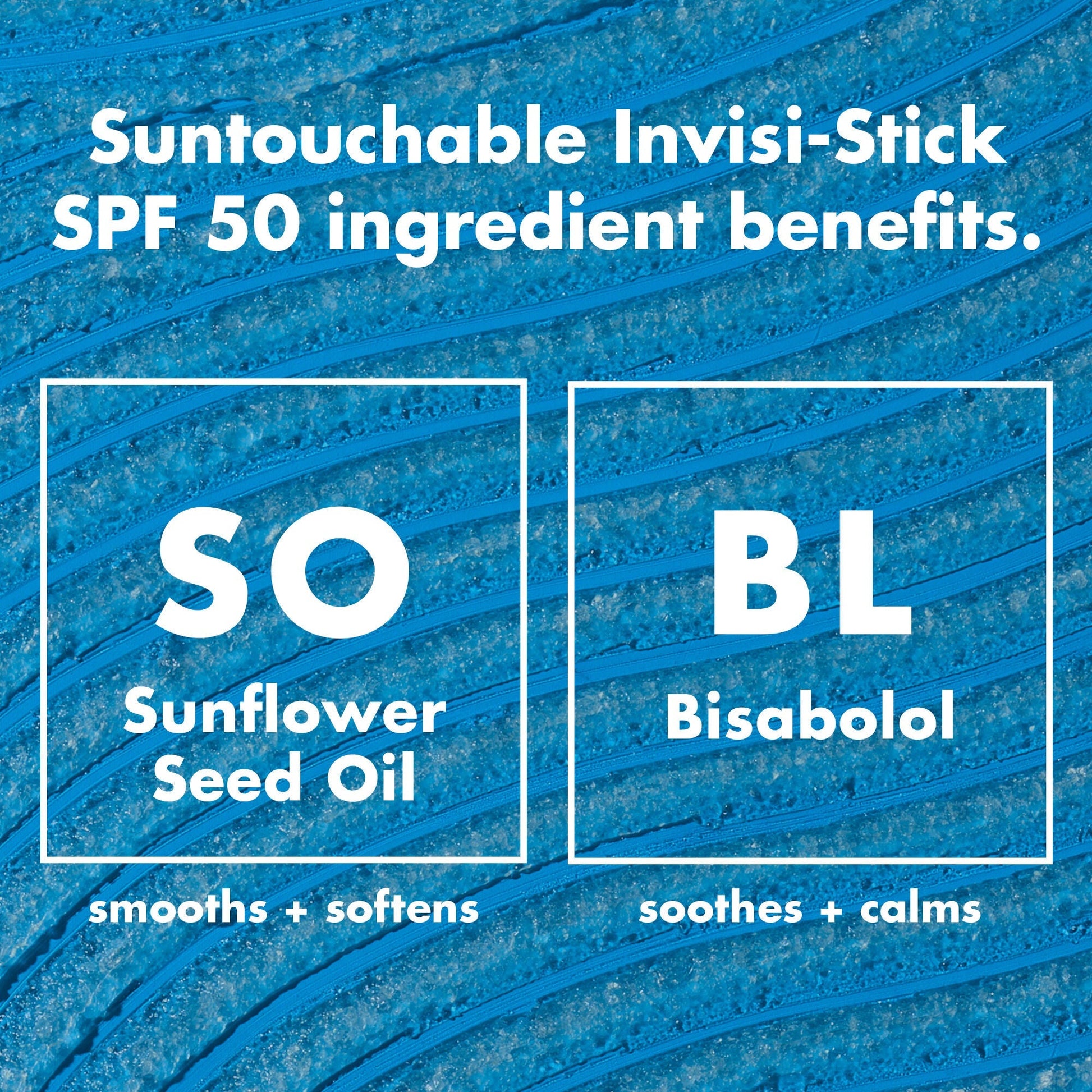 suntouchable-invisi-stick-spf-50-u1 0326_EDU_SUNTOUCHABLE_INVISISTICK_Ingredients.jpg