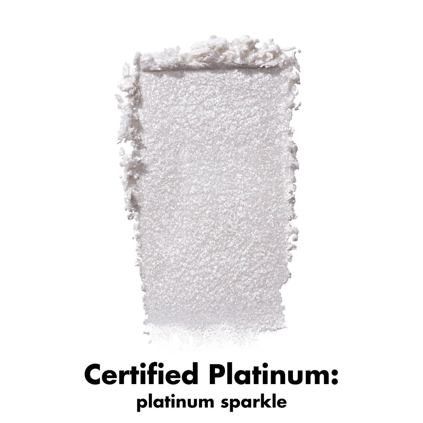 fine-as-fleck-glitter-eyeshadow-b5 0426_EDU_FineAsFleckGlitterEyeshadow_Swatch_CertifiedPlatinum.jpg